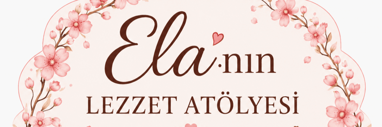 Elanın Lezzet Atölyesi